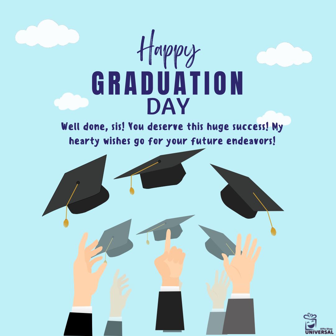 graduation day wishes for sister